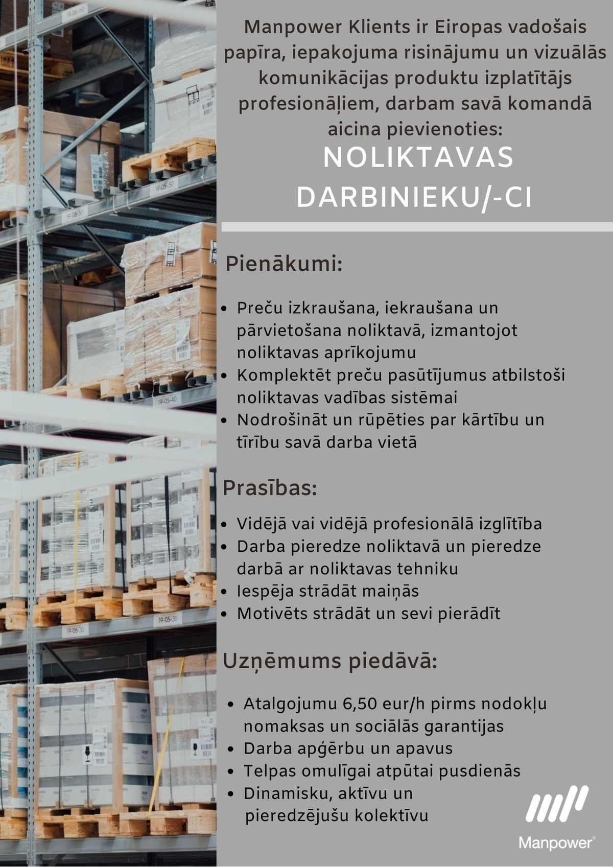 SAS "Manpower Lit" filiāle "Manpower Lit" Noliktavas darbinieks/-ce Rumbulā