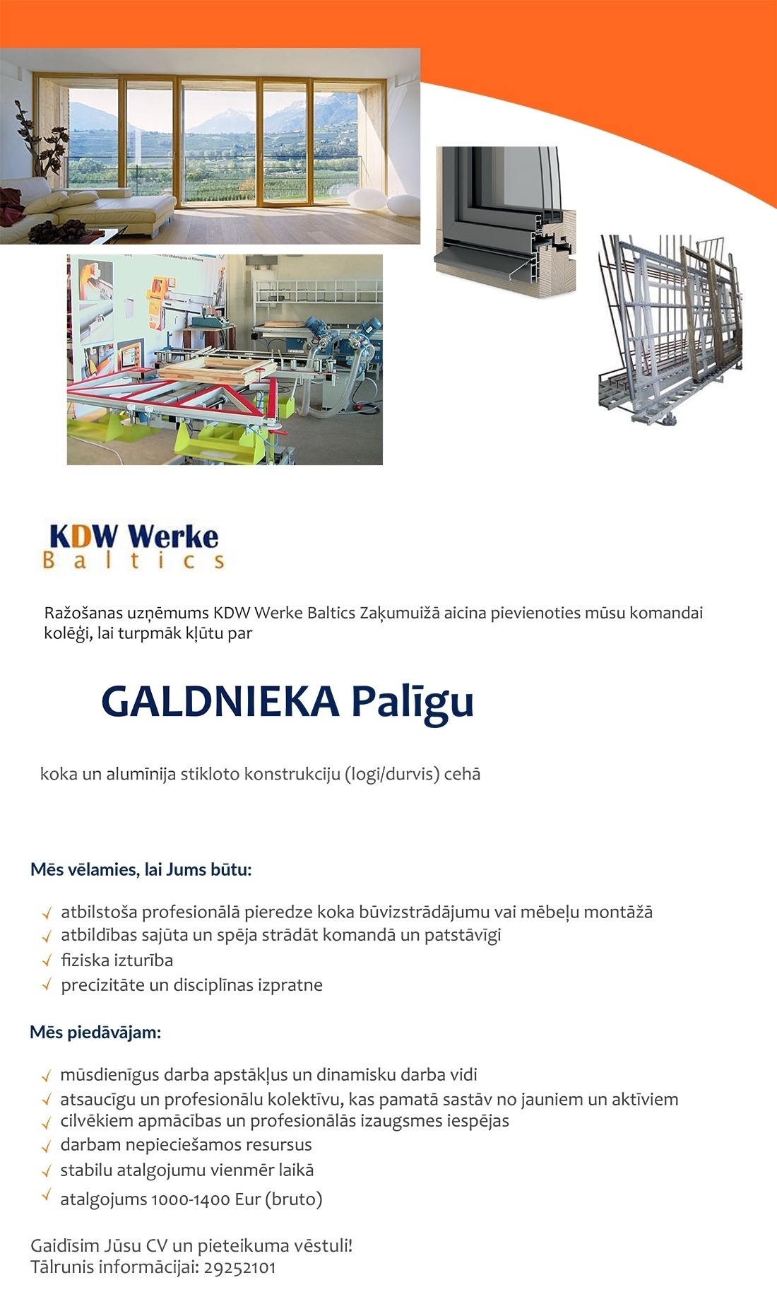KDW Werke Baltics, SIA Galdnieka palīgs/-dze