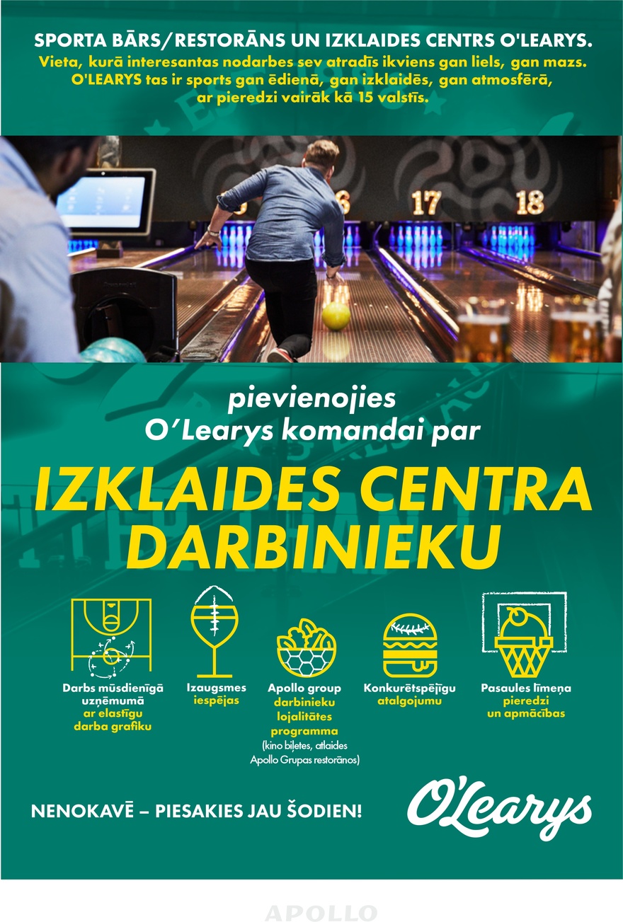 Apollo Group Izklaides centra darbinieks O`Learys Plaza