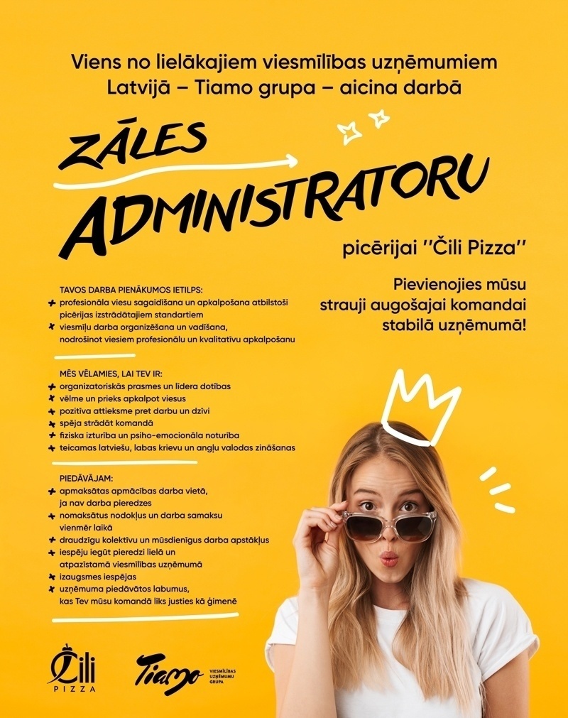 TIAMO GRUPA, SIA Administrators/-e (zāles pārzinis/-e) "Čili Pizza" picērijā TC "OLIMPIA"