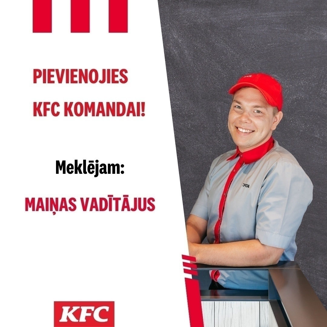 KFC "KFC" maiņas vadītājs/-a (TC "Domina Shopping")