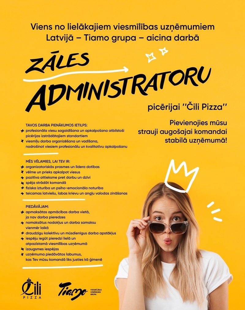 TIAMO GRUPA, SIA Administrators/-e (zāles pārzinis/-e) "Čili Pizza" picērijā Rīgā (TC "ZOOM")