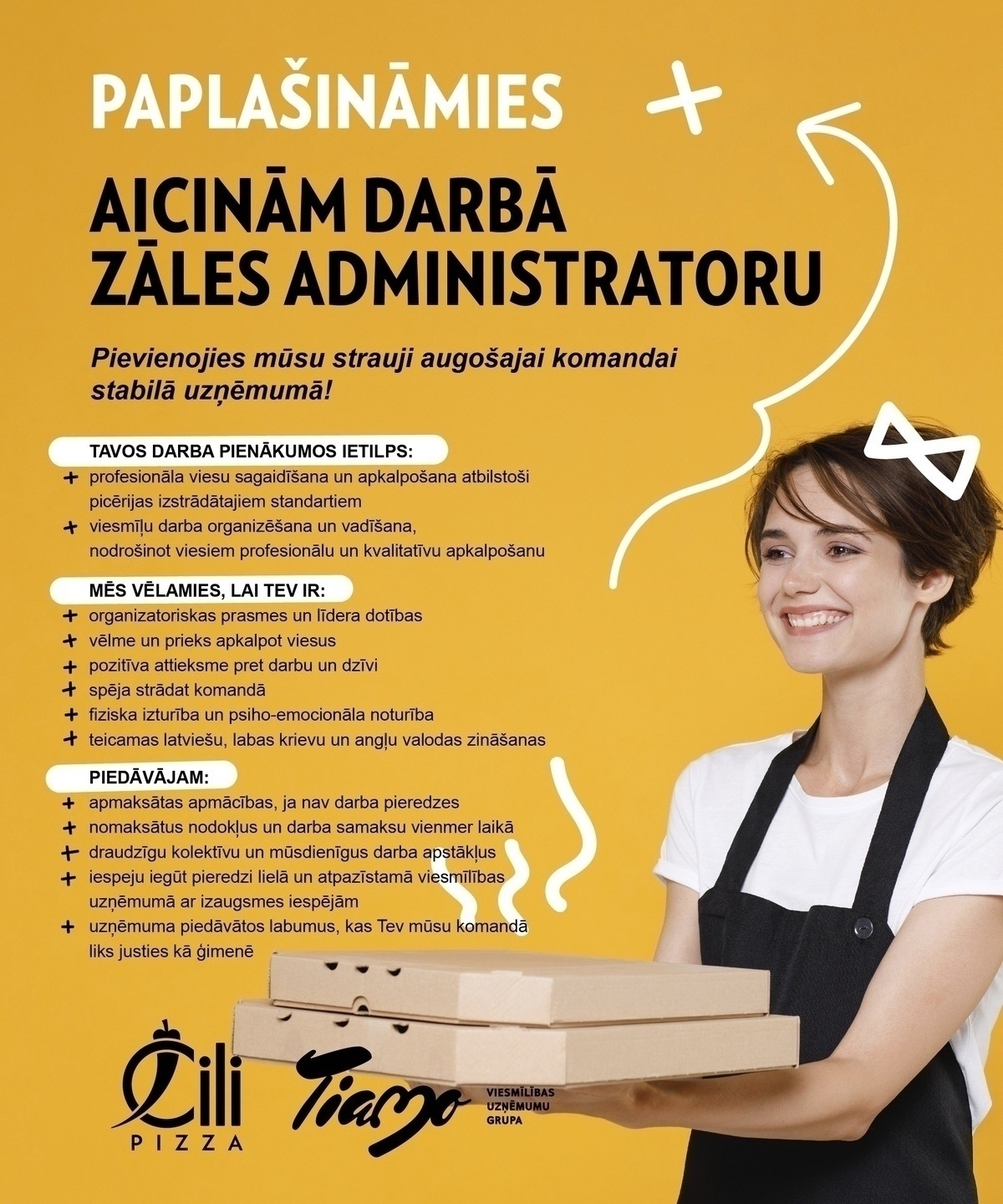 TIAMO GRUPA, SIA Administrators/-e (zāles pārzinis/-e) "Čili Pizza" picērijā Rīgā (TC "OLIMPIA")