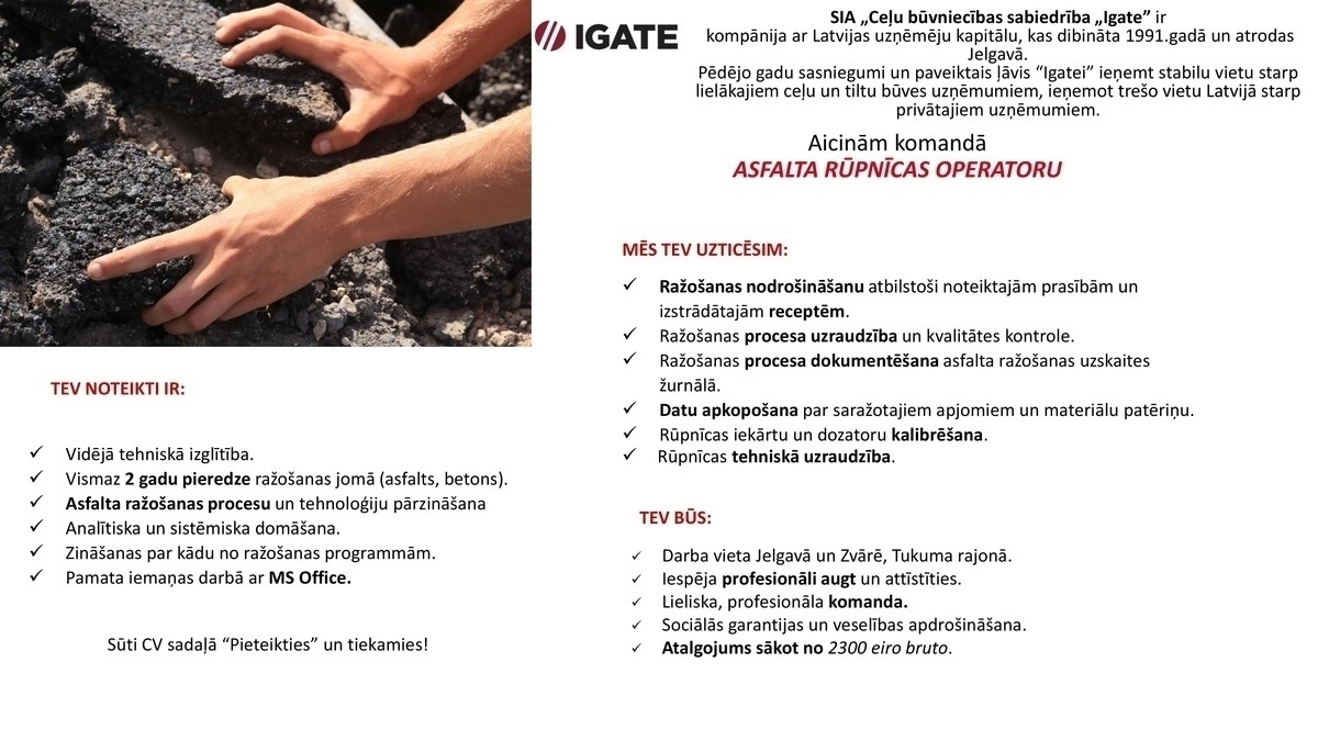 Ceļu būvniecības sabiedrība "IGATE", SIA Asfalta rūpnīcas operators/-e