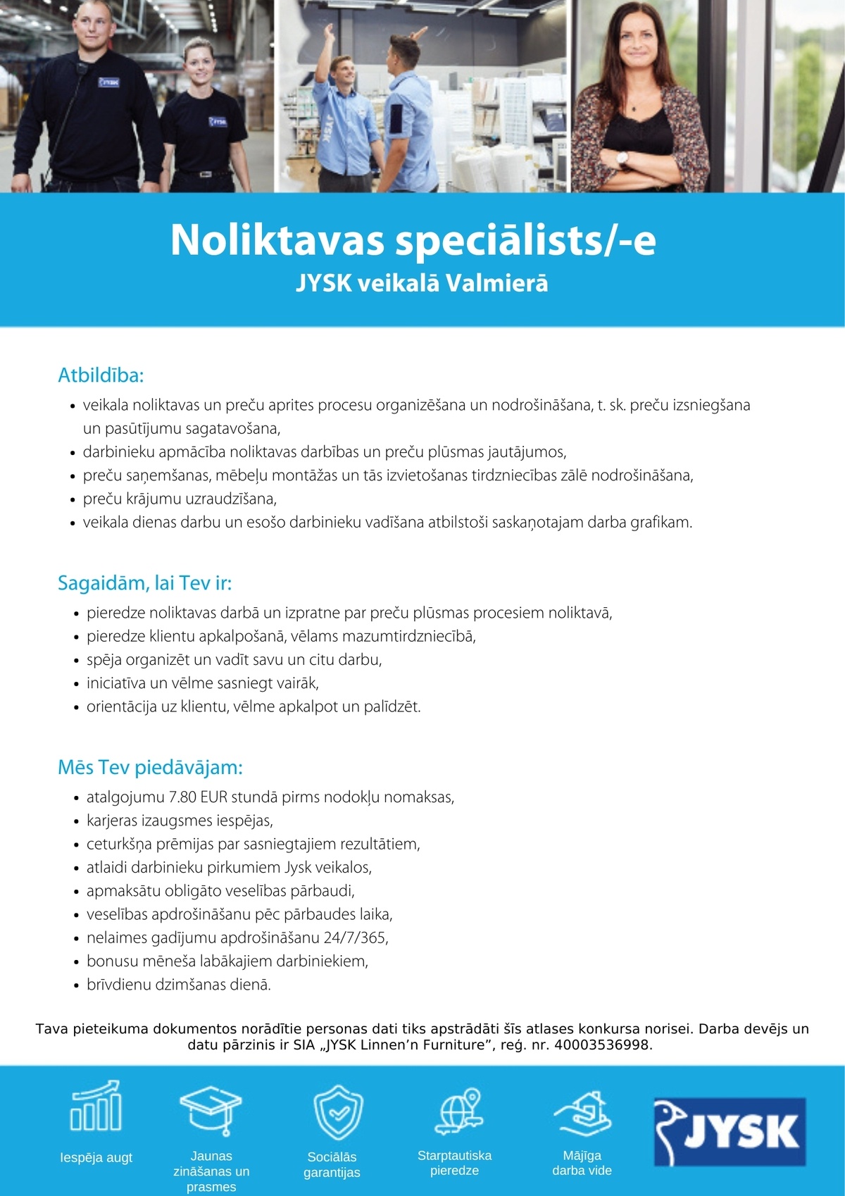 Jysk Linnen'n Furniture, SIA Noliktavas speciālists/-e "JYSK" veikalā, Valmierā