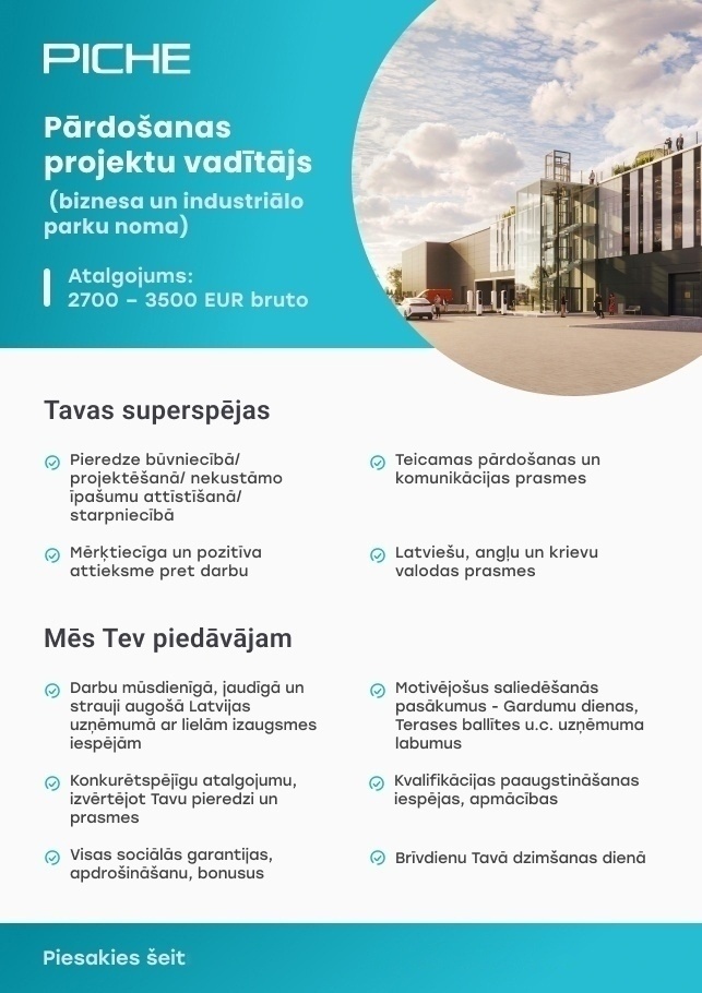 PICHE, SIA Pārdošanas projektu vadītājs/-a (industriālo parku noma)