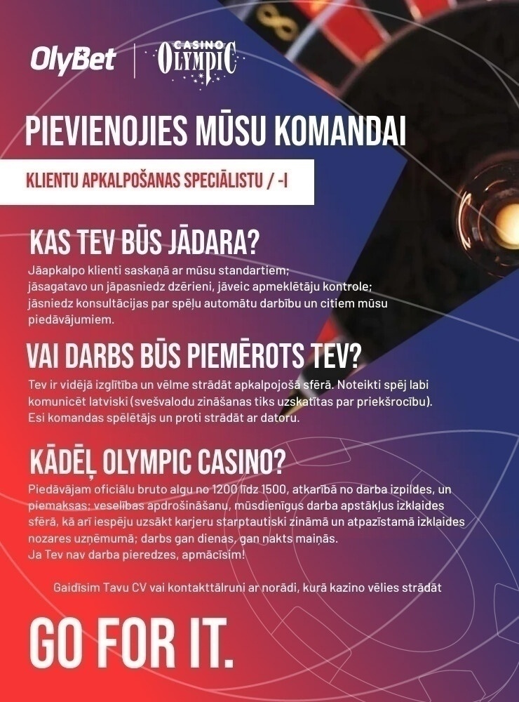 Olympic Casino Latvia, SIA Klientu apkalpošanas speciālists/-e "Olympic Casino" Rīgā, TC "Dole" (Ķengarags)