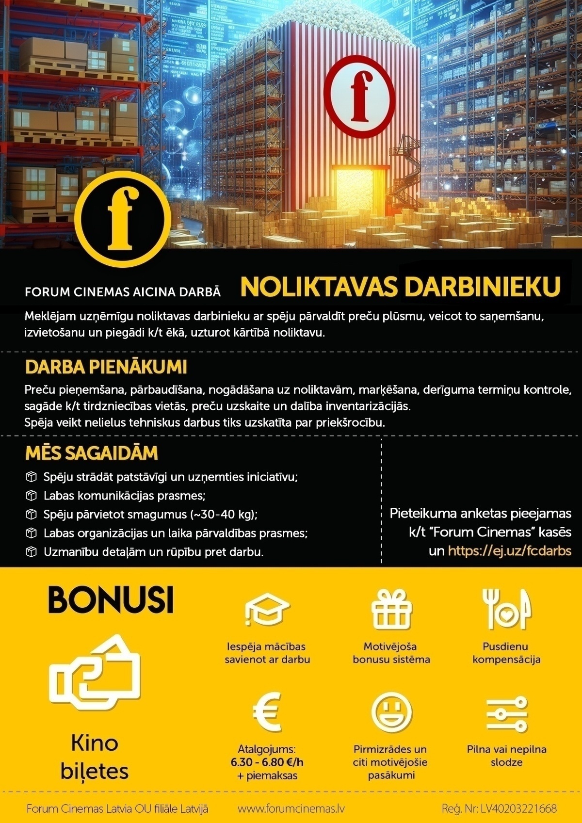 Forum Cinemas OU, filiāle Latvijā Noliktavas darbinieks/-ce