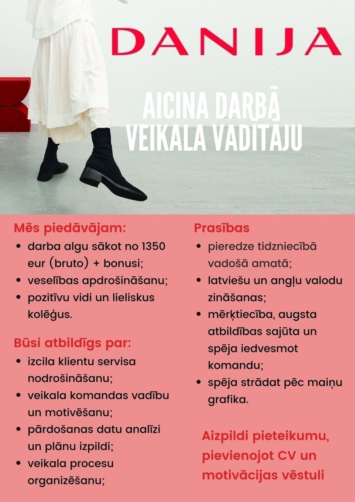 DANIJA, apavu veikals Veikala vadītājs/-a "Teika Plaza" (iepriekš "Elkor Plaza")