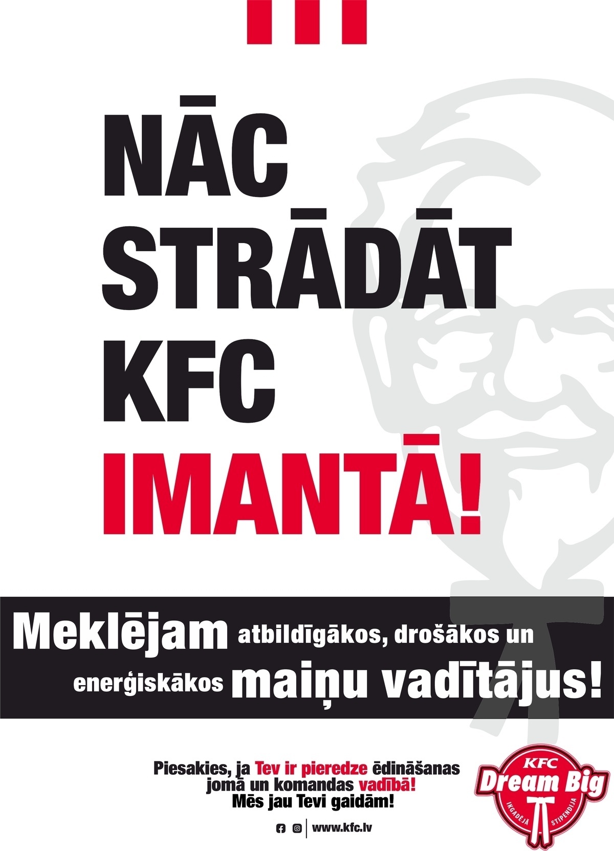 KFC Jauns KFC restorāns IMANTĀ! Piesakies par JAUNĀKO MAIŅU VADĪTĀJU!