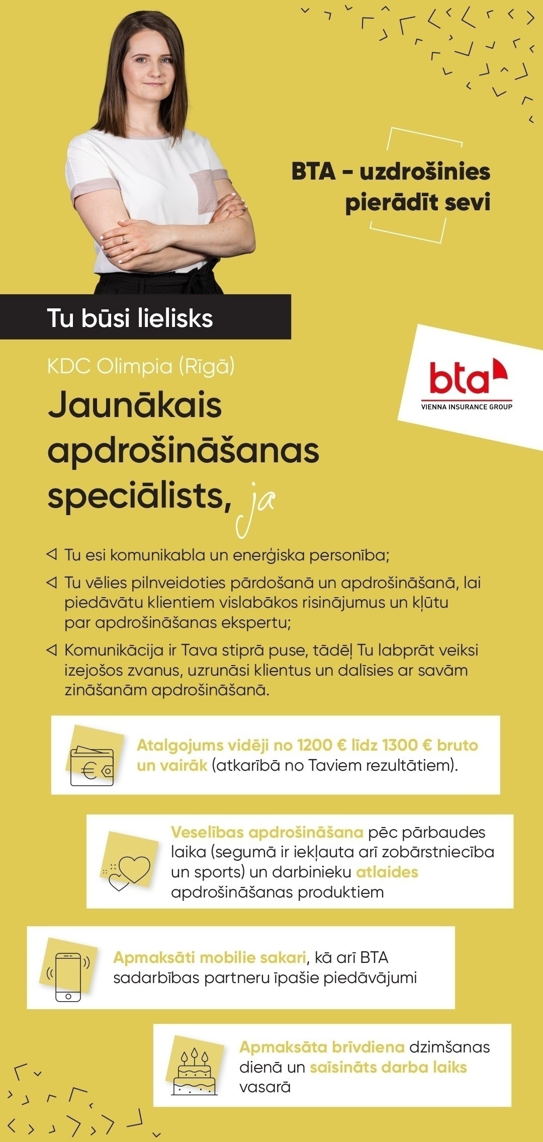 BTA Baltic Insurance Company, AS Jaunākais/-ā apdrošināšanas speciālists/-e KDC "Olimpia"