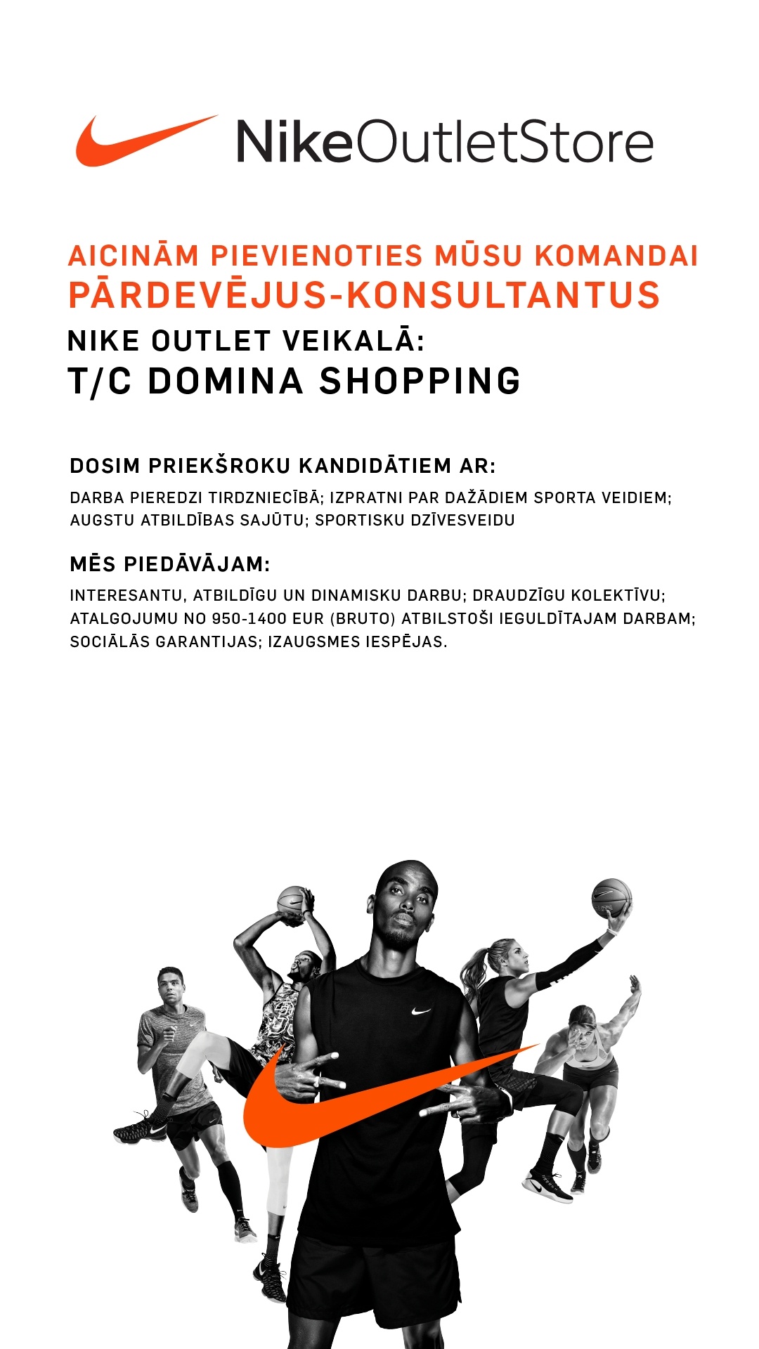 VIVA SPORT, SIA Pārdevēji/-as - konsultanti/-es "Nike" outlet veikalā TC "Domina Shopping"