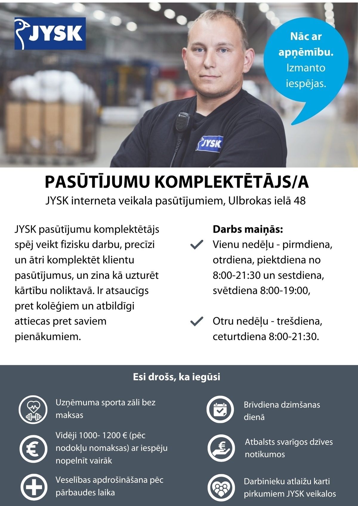 JYSK LINNEN'N FURNITURE, SIA Pasūtījumu komplektētājs/-a