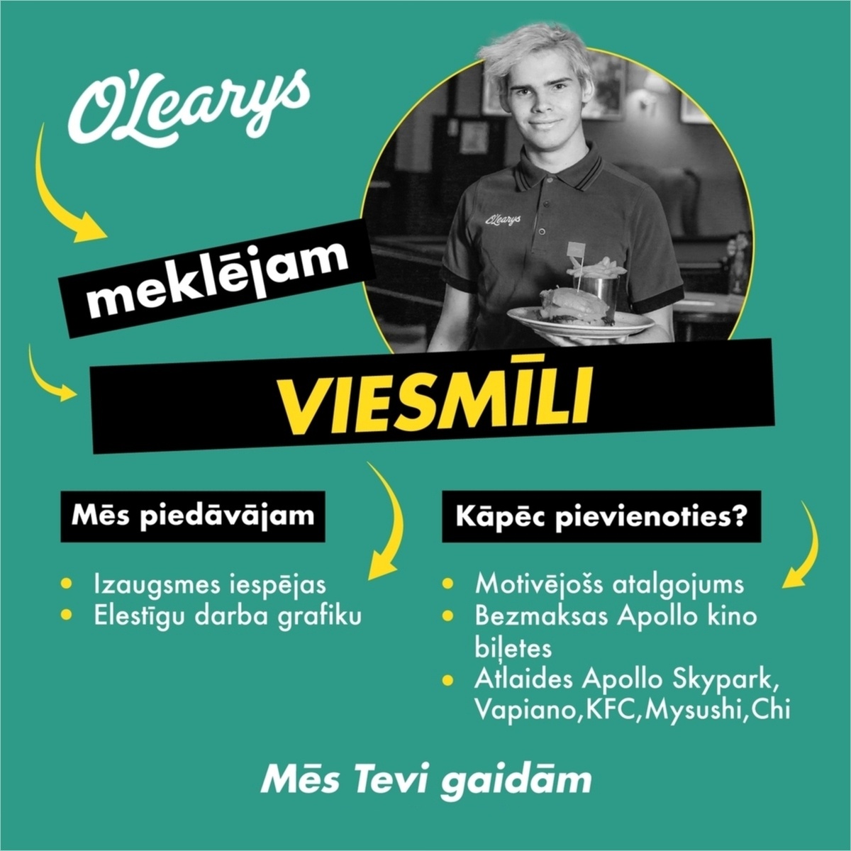 O'LEARYS Viesmīlis/-e ("O'LEARYS" TC "Rīga Plaza")