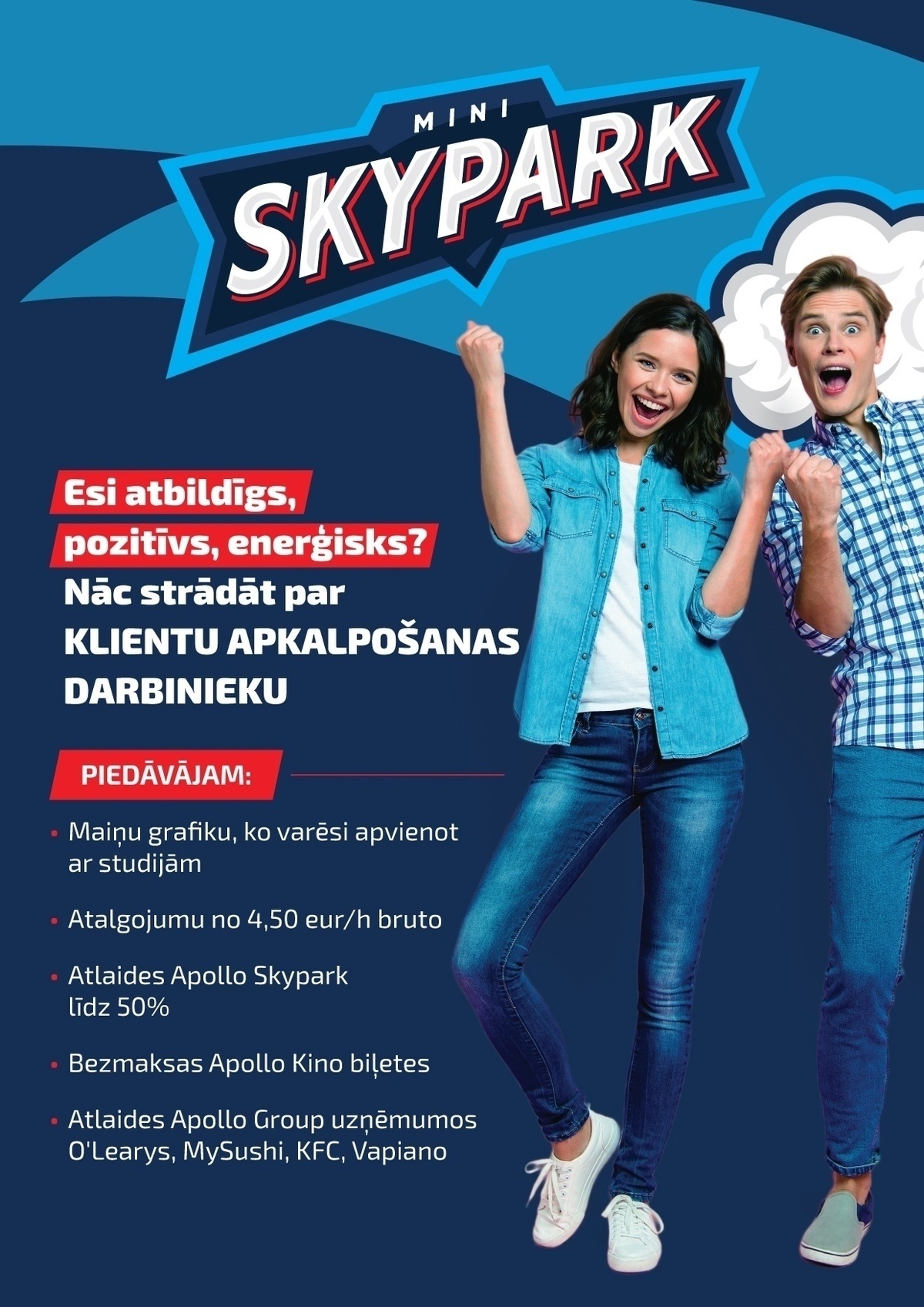 APOLLO SKYPARK "Mini Skypark" klientu apkalpošanas darbinieks/-ce uz pusslodzi TC "K3" Imanta