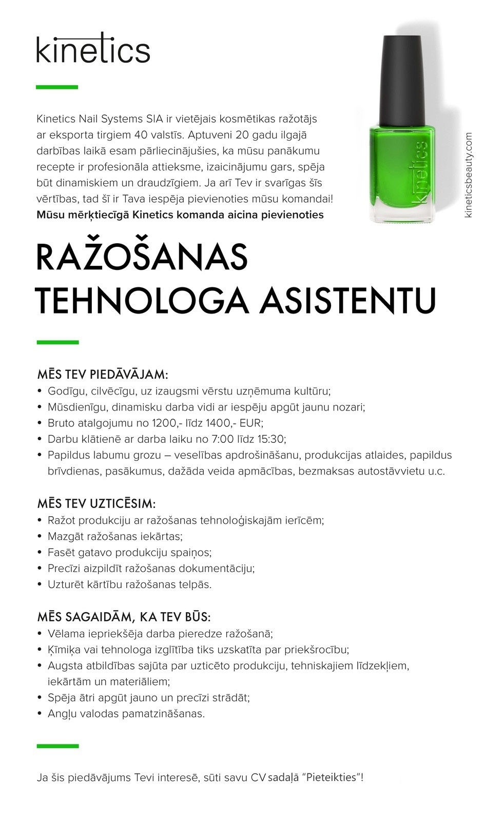 Kinetics Nail Systems, SIA Ražošanas tehnologa asistents/-e