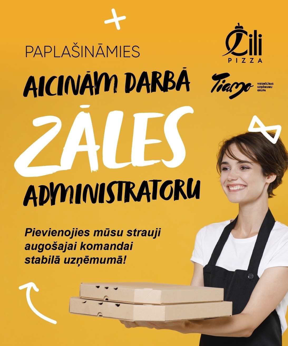 TIAMO GRUPA, SIA Administrators/-e (zāles pārzinis/-e) "Čili Pizza" picērijā Rīgā (TC "TEIKA PLAZA")