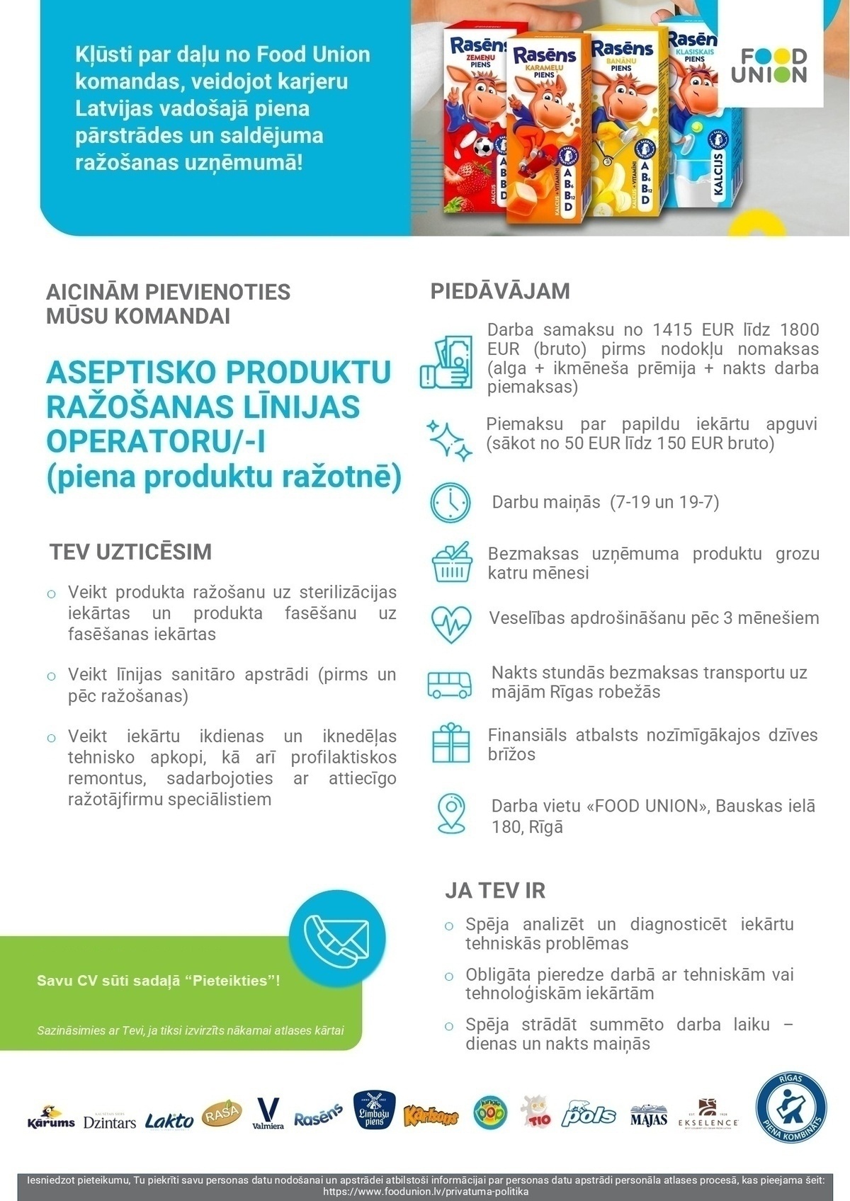 Rīgas piena kombināts, AS Aseptisko produktu ražošanas līnijas operators/-e