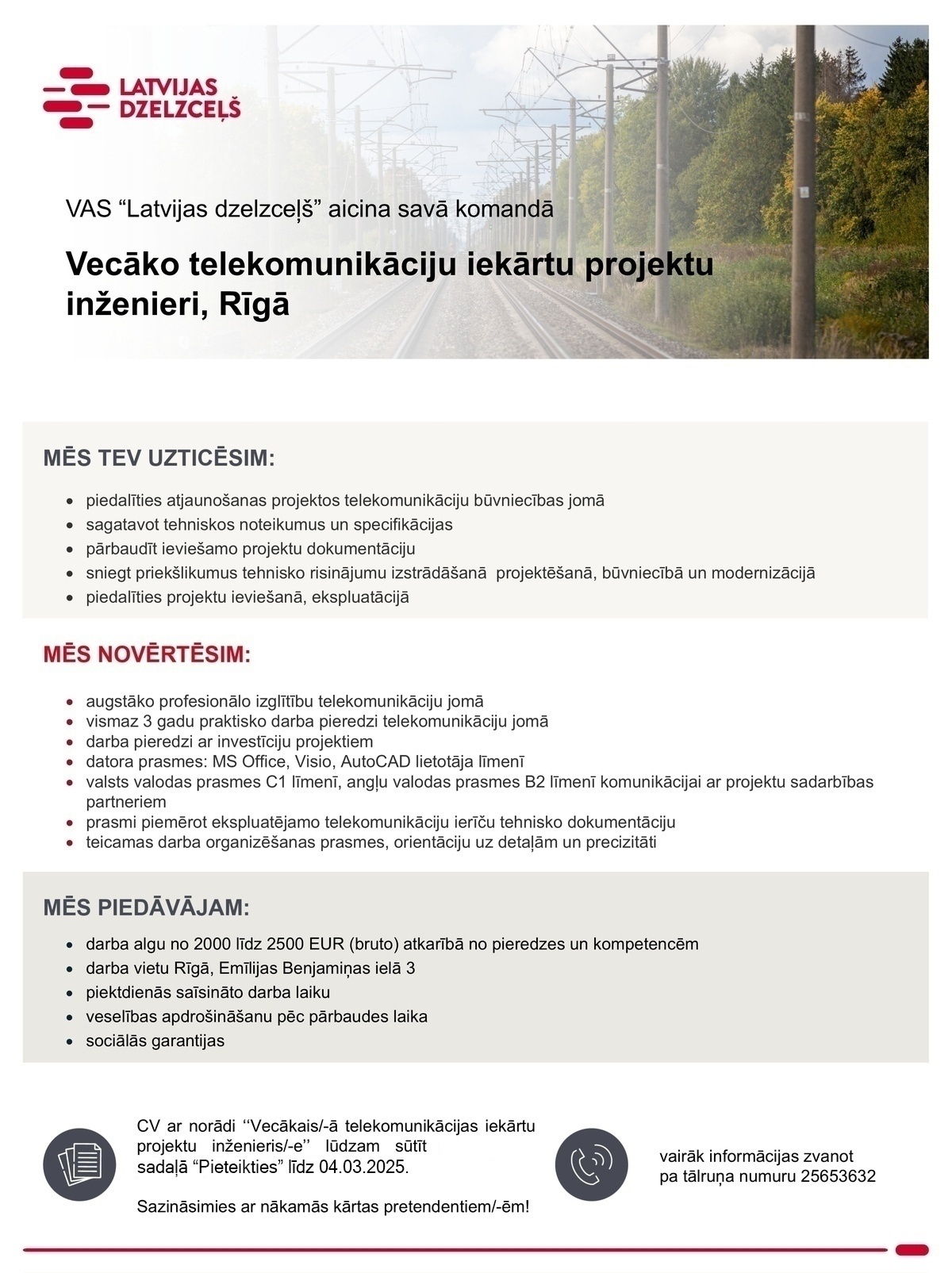 Latvijas dzelzceļš, AS Vecākais/-ā telekomunikāciju projektu inženieris/-e