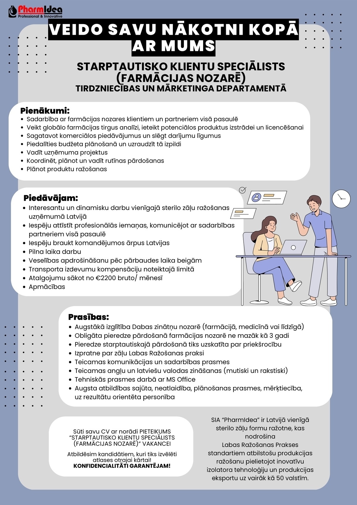 PHARMIDEA, SIA Starptautisko klientu speciālists/-e (farmācijas nozarē) tirdzniecības un mārketinga departamentā