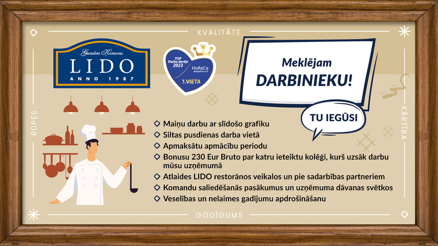 Lido Riga Plaza Jaunākais virtuves darbinieks - salmiņu cepējs "LIDO Riga Plaza"