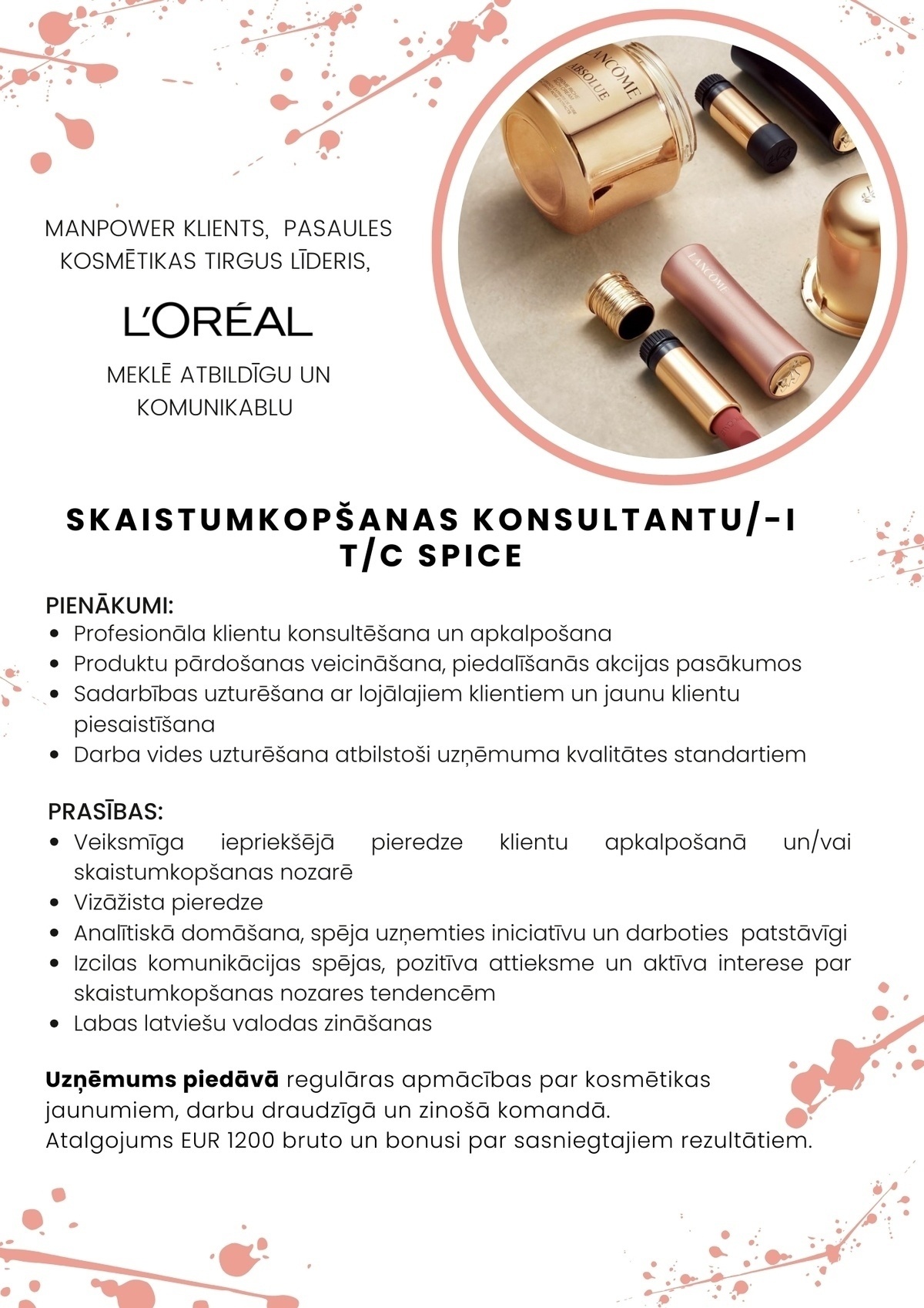 SAS "Manpower Lit" filiāle "Manpower Lit" Skaistumkopšanas konsultants/-e TC "Spice"