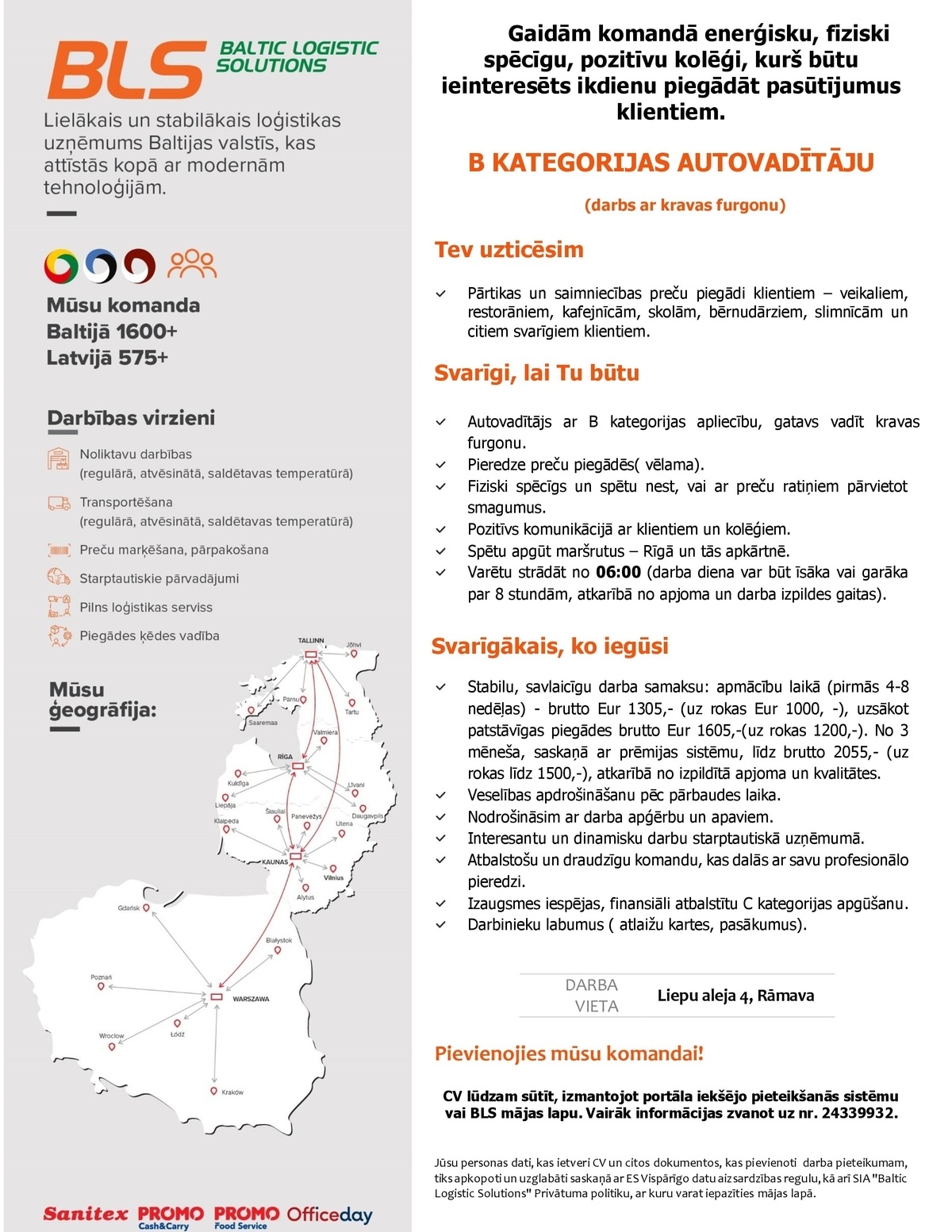 Baltic Logistic Solutions, SIA Autovadītājs/-a Rīgā ar B kategoriju (darbs ar kravas furgonu)